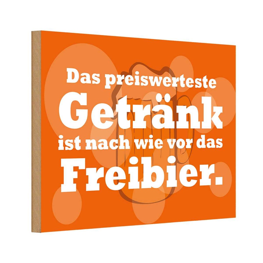 [LA-111794-H] Holzschild 20x30 cm Alkohol Das preiswerteste Getränk Freibier