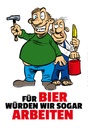 Holzschild 30x20 cm Für Bier würden wir sogar arbeiten Spruch Zitat