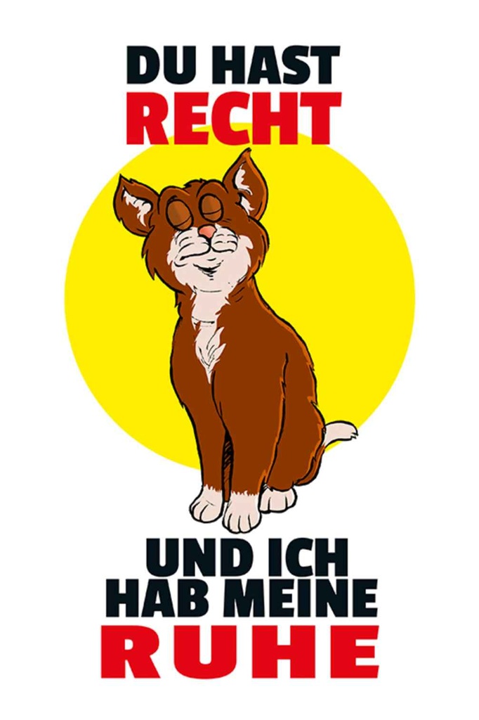 [LA-111966-H] Holzschild 30x20 cm Du hast Recht und ich Ruhe Katze Spruch Zitat