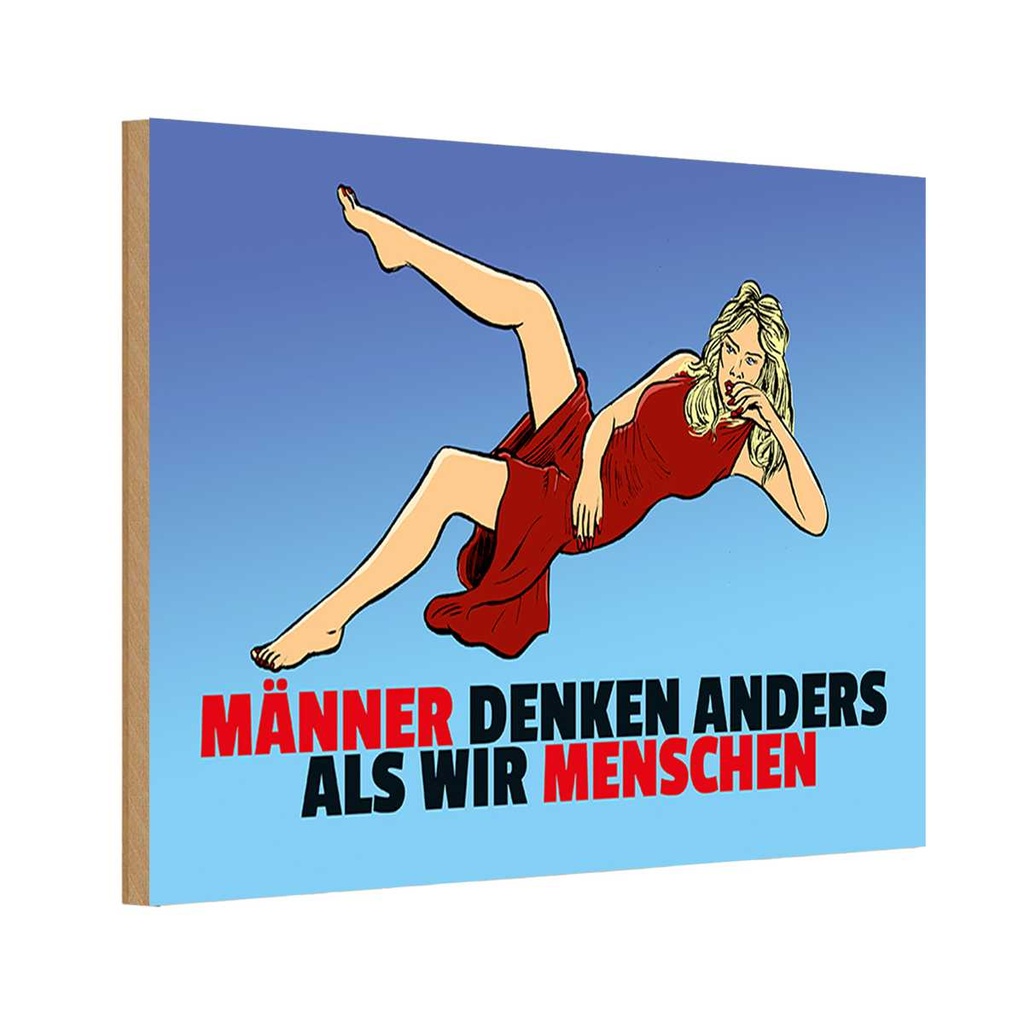 [LA-111969-H] Holzschild 20x30 cm Männer denken anders als wir Menschen Spruch Zitat