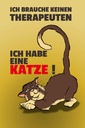 Holzschild 30x20 cm brauche keinen Therapeuten habe Katze Tier Haustier