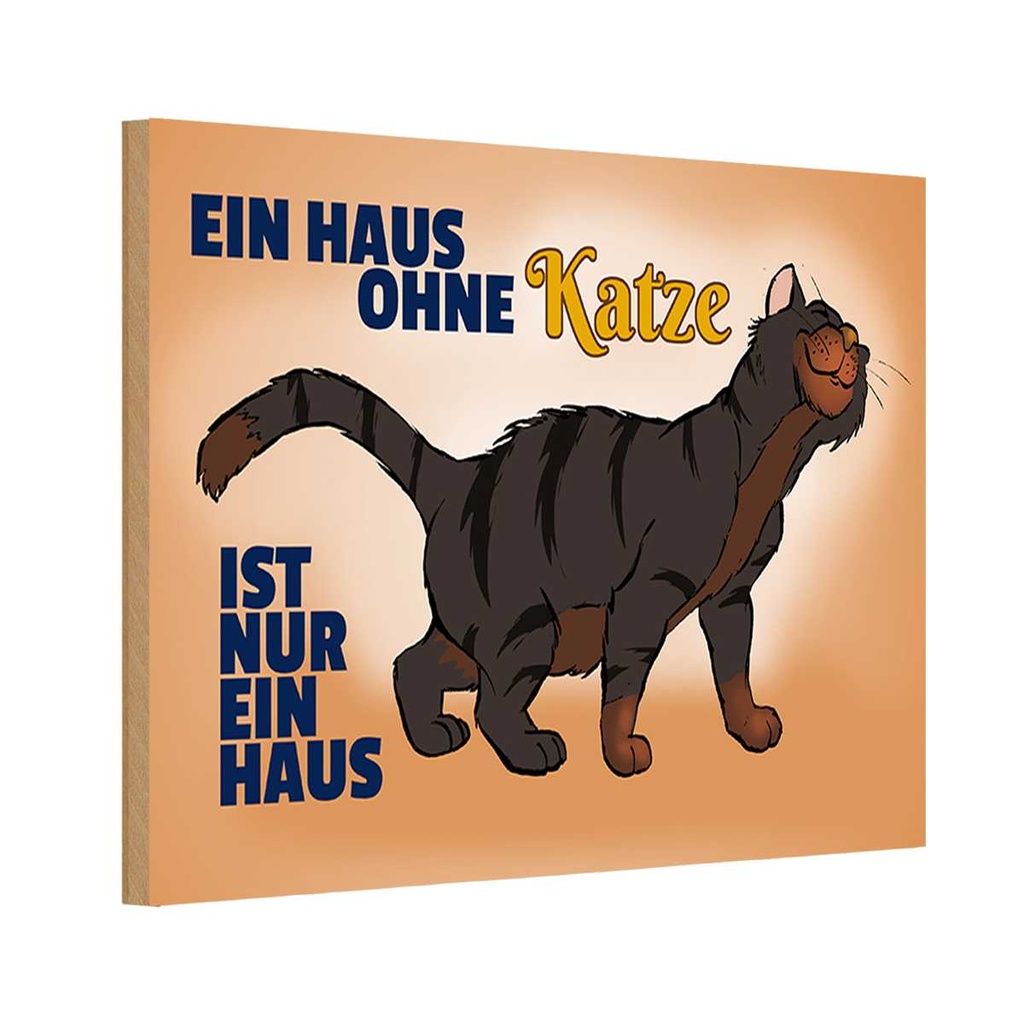 [LA-111990-H] Holzschild 20x30 cm Haus ohne Katze ist nur ein Spruch Zitat