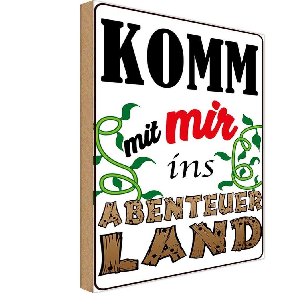 [LA-112129-H] Holzschild 30x20 cm Komm mit mir ins Abenteuerland Abenteuer Reisen