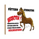 Holzschild 20x30 cm füttern strengstens verboten Warnschild Hinweisschild