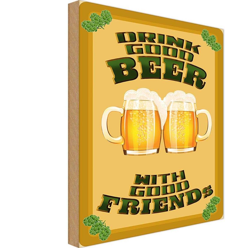 [LA-112294-H] Holzschild 30x20 cm Alkohol Drink good beer with friends