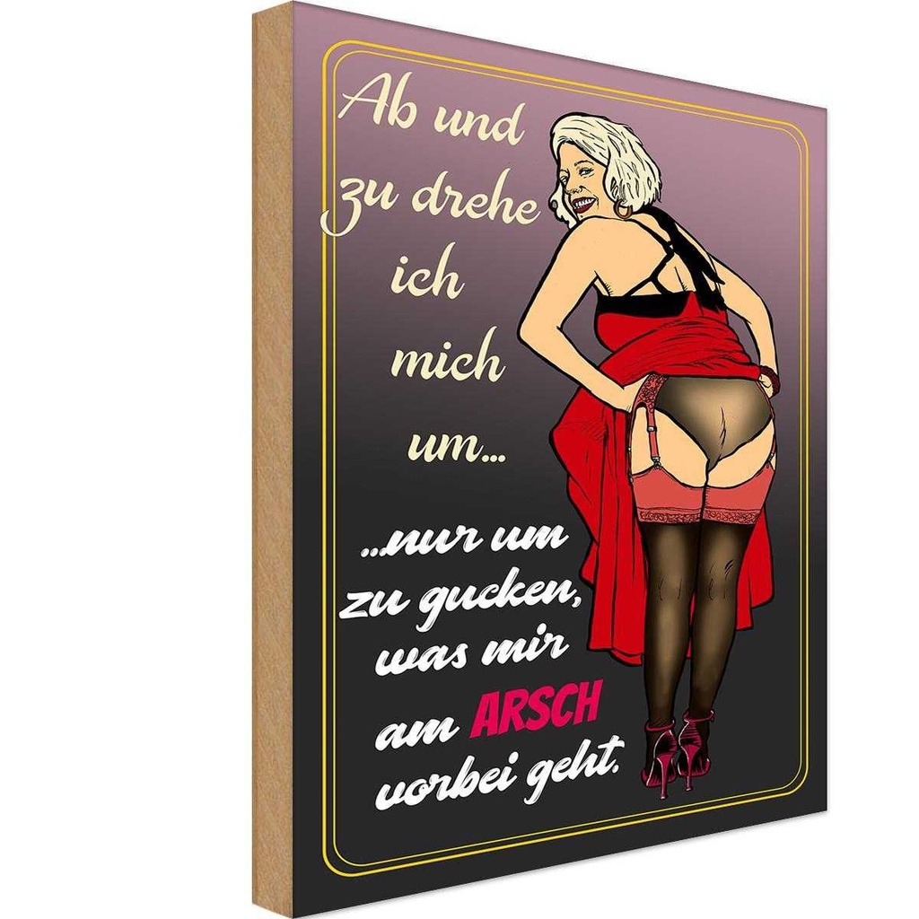 [LA-112403-H] Holzschild 30x20 cm Pinup m Pin Up ab und zu drehe ich mich um Arsch