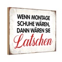 Holzschild 20x30 cm wenn Montage Schuhe wären Dekoration