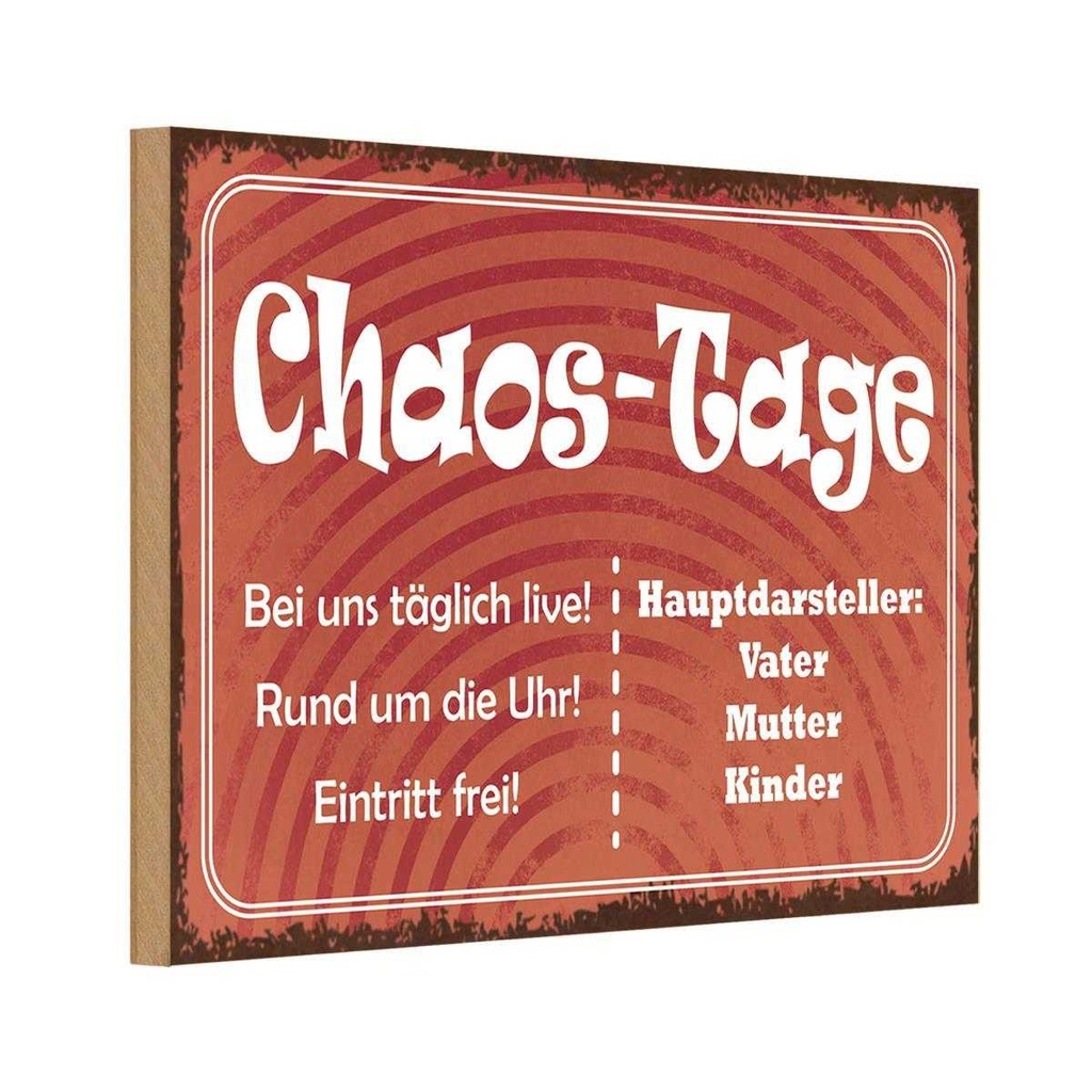 [LA-113570-H] Holzschild 20x30 cm Chaos Tage Vater Mutter Kinder Europa