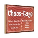 Holzschild 20x30 cm Chaos Tage Vater Mutter Kinder Europa