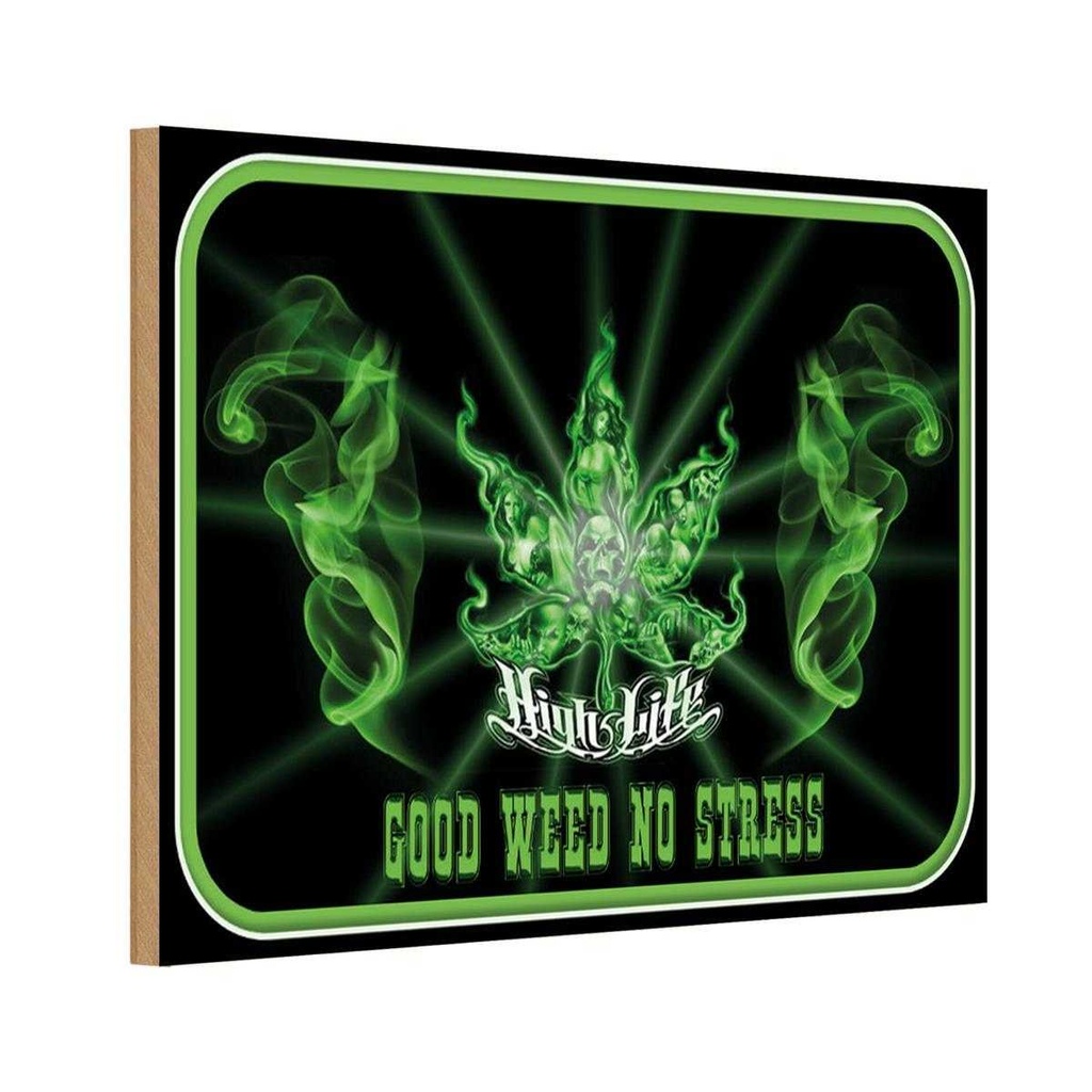 [LA-113724-H] Holzschild 20x30 cm High Life good weed no stress