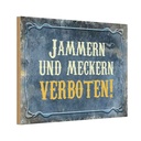 Holzschild 20x30 cm Jammern und Meckern verboten Warnschild Hinweisschild