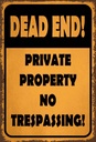 Holzschild 30x20 cm Dead end private property no Parkplatzschild