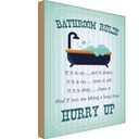 Holzschild 30x20 cm Bathroom Rules if it is up put