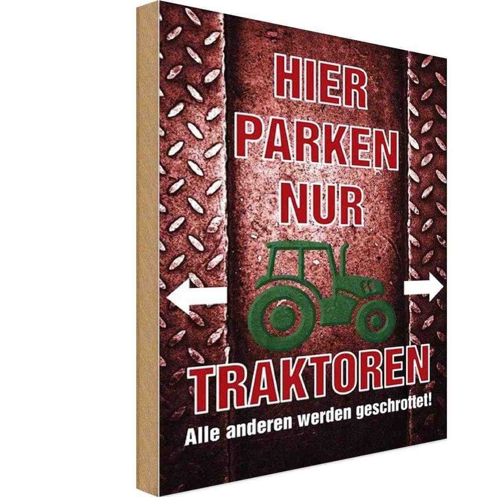 [LA-114179-H] Holzschild 30x20 cm hier parken nur Traktoren Parkplatzschild