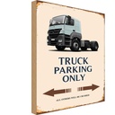 Holzschild 30x20 cm Truck Parking only all others Parkplatzschild