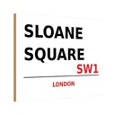 Holzschild 20x30 cm Sloane Square SW1 England