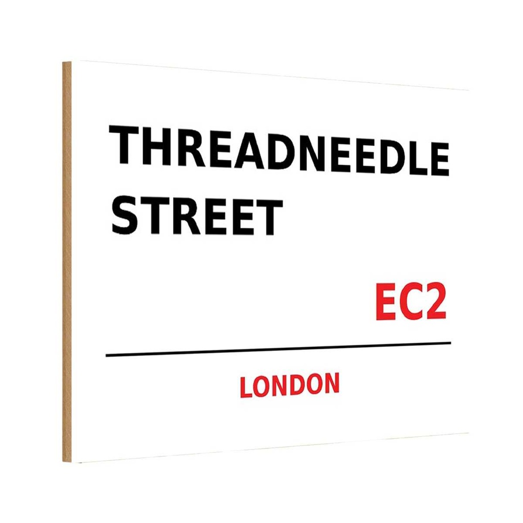 [LA-114399-H] Holzschild 20x30 cm Threadneedle Street EC2 England