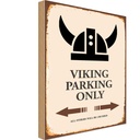 Holzschild 30x20 cm Viking Parking only all others Parkplatzschild