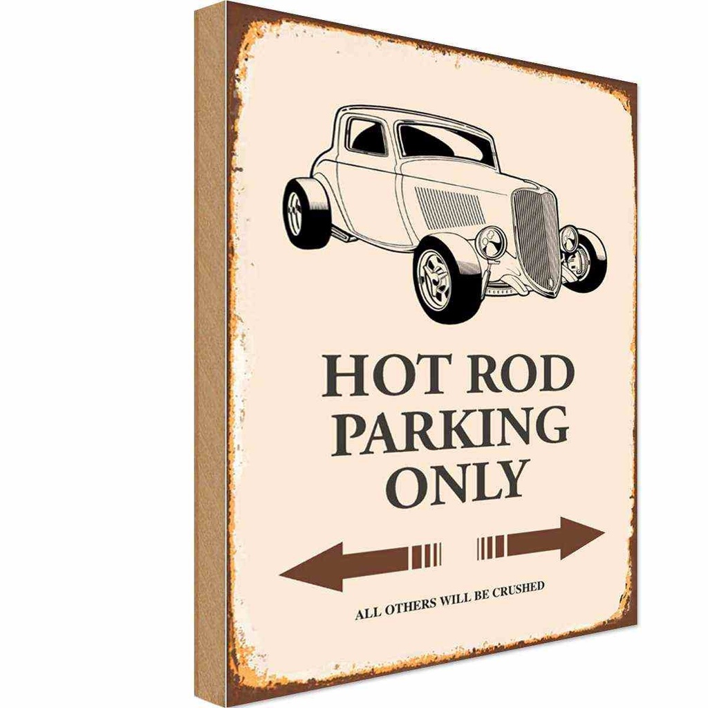 [LA-114517-H] Holzschild 30x20 cm Hot rod Parking only all others Parkplatzschild