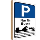 Holzschild 30x20 cm Parkplatz P nur für Busse Parkplatzschild