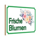 Holzschild 20x30 cm frische Blumen Verkauf Hofladen Marktstand Laden
