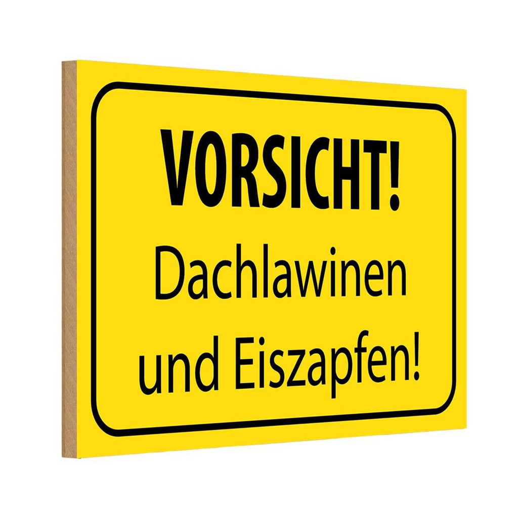 [LA-115100-H] Holzschild 20x30 cm Vorsicht Dachlawinen Eiszapfen Warnschild Hinweisschild