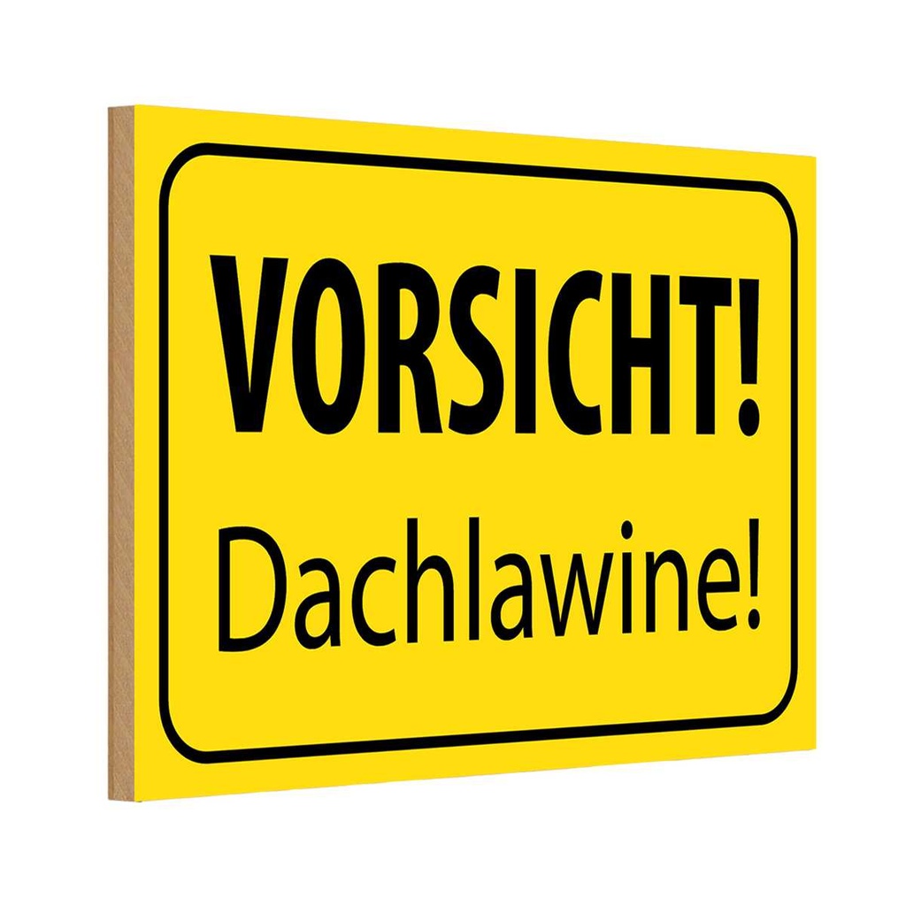 [LA-115101-H] Holzschild 20x30 cm Vorsicht Dachlawine Warn Warnschild Hinweisschild