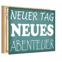 Holzschild 20x30 cm neuer Tag neues Abenteuer Reisen