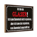 Holzschild 20x30 cm ich bin Glaser kann reparieren Beruf Arbeit