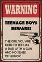 Holzschild 30x20 cm warning teenage boys beware