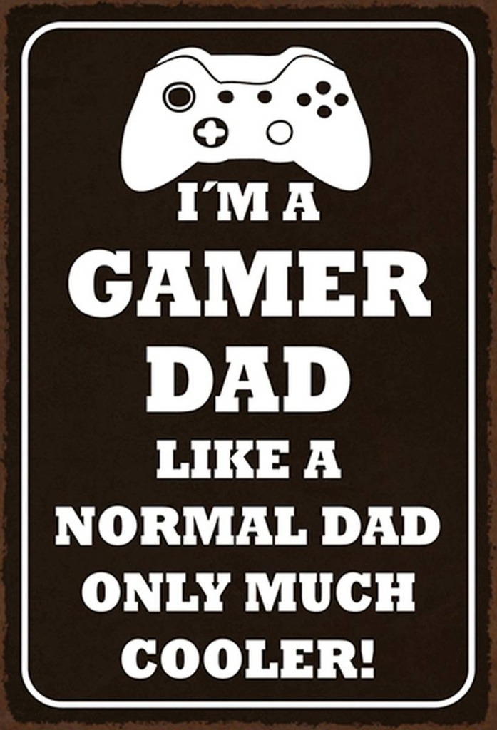 Holzschild 30x20 cm I´m a gamer dad like normal dad