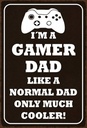 Holzschild 30x20 cm I´m a gamer dad like normal dad