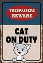 Holzschild 30x20 cm trespassers beware cat on duty