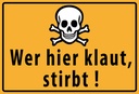 Holzschild 20x30 cm wer hier klaut stirbt Totenkopf