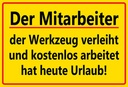 Holzschild 20x30 cm Mitarbeiter Werkzeug verleiht