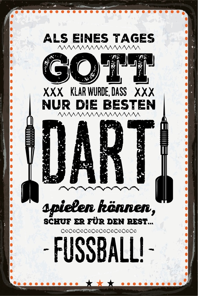 Holzschild 30x20 cm Als Gott klar wurde Dart Fußball
