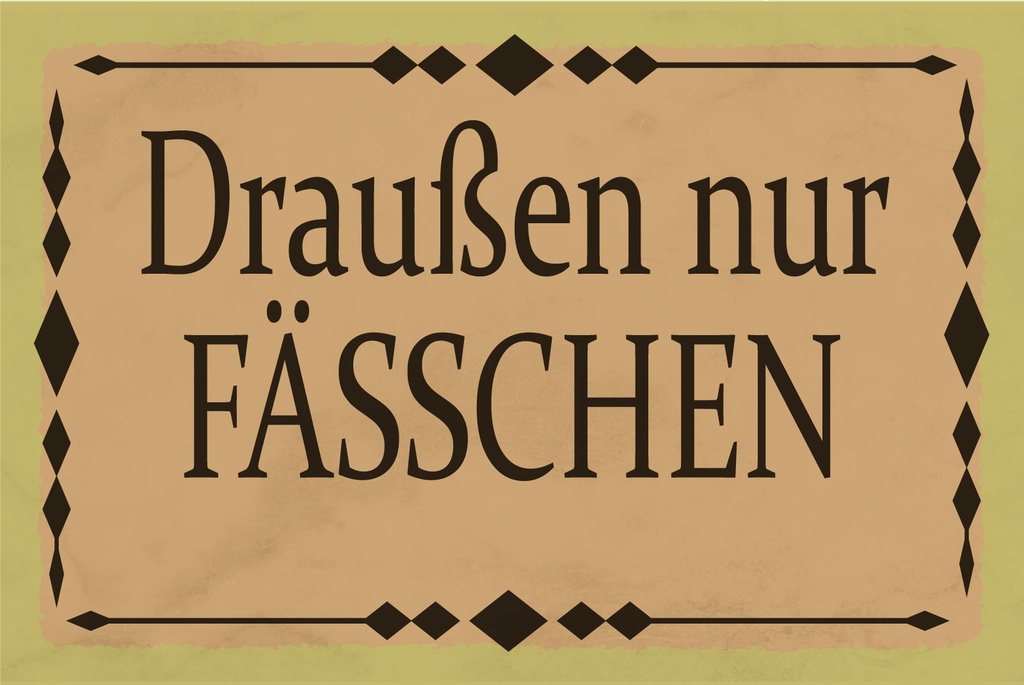 Holzschild 20x30 cm draußen nur Fässchen