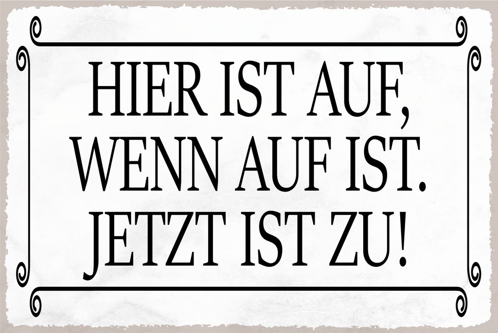 Holzschild 20x30 cm hier ist auf wenn auf ist jetzt