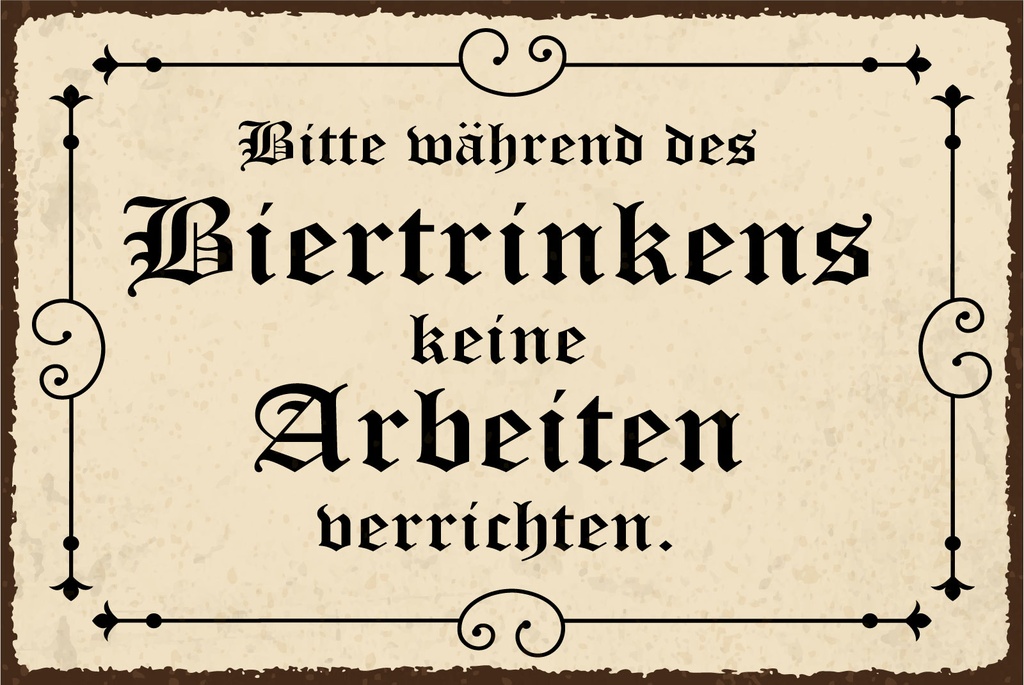 [LA-1808944-H] Holzschild 20x30 cm bitte während des Biertrinkens keine Arbeit