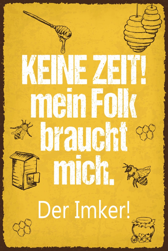 [LA-1808987-H] Holzschild 30x20 cm Keine Zeit mein Volk braucht mich Imker