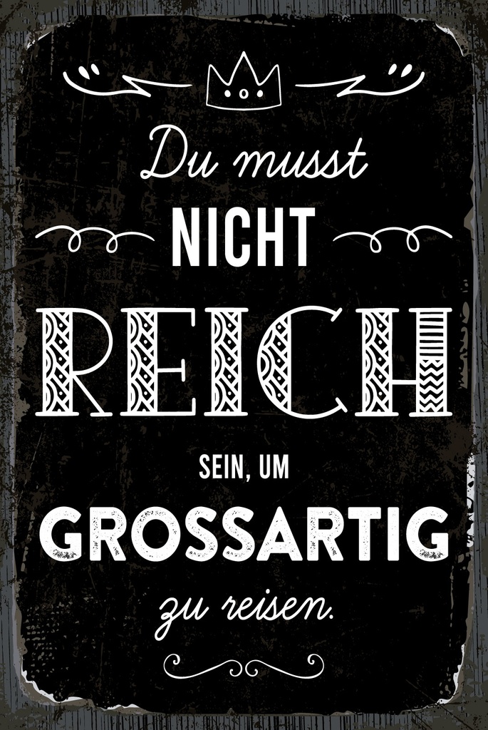[LA-1809043-H] Holzschild 30x20 cm Du musst nicht Reich sein um großartig zu Reisen