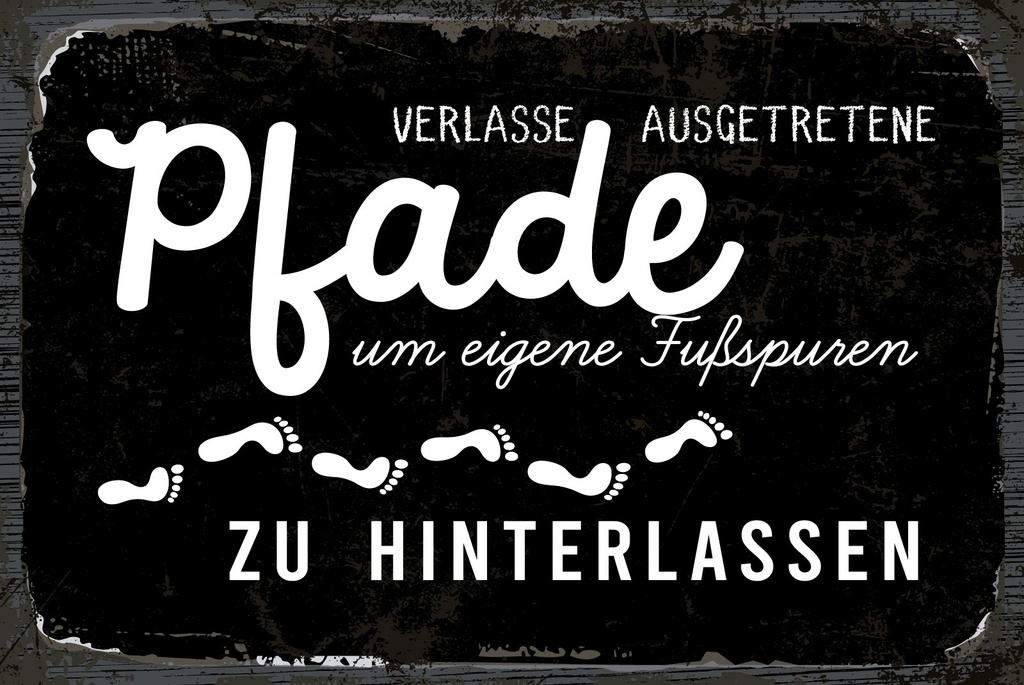 [LA-1809044-H] Holzschild 20x30 cm Verlasse ausgetretene Pfade um