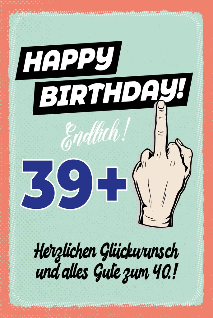 [LA-1809133-H] Holzschild 30x20 cm Happy Birthday 39+ alles gute zum 40.