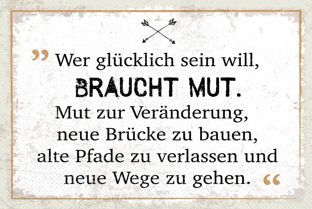[LA-1809232-H] Holzschild 20x30 cm Wer glücklich sein will braucht Mut