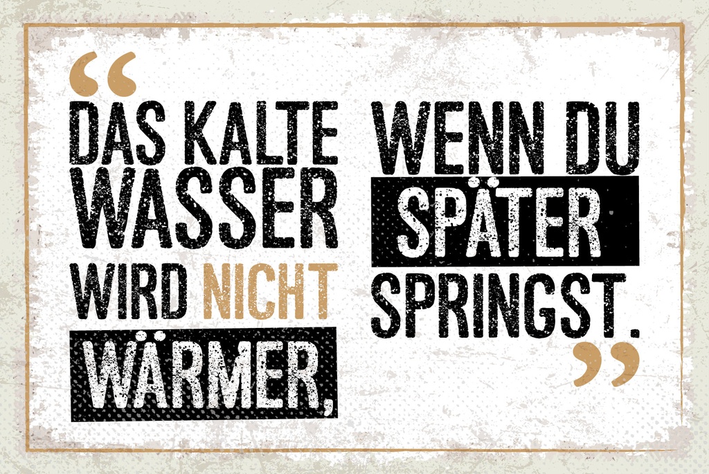 [LA-1809251-H] Holzschild 20x30 cm Das Kalte Wasser wird nicht wärmer wenn du