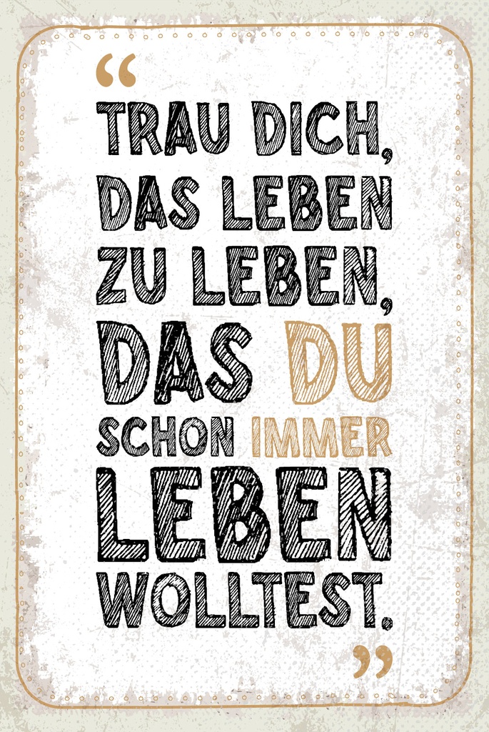 [LA-1809267-H] Holzschild 30x20 cm Trau dich, das Leben zu leben, das du