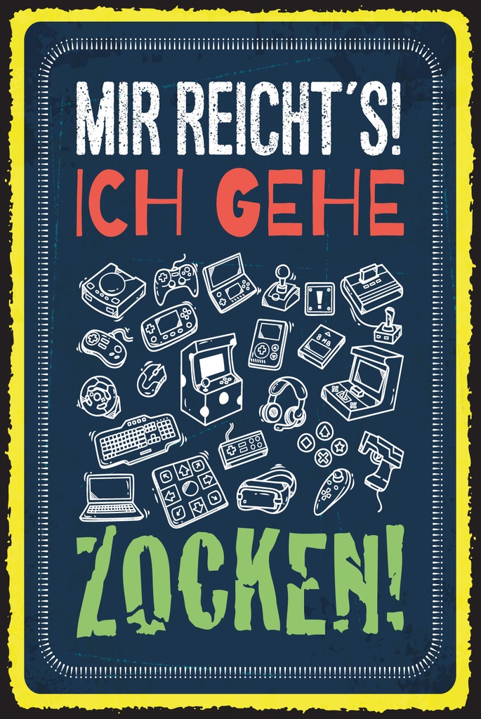 [LA-1809347-H] Holzschild 30x20 cm Mir reicht´s ich gehe Zocken