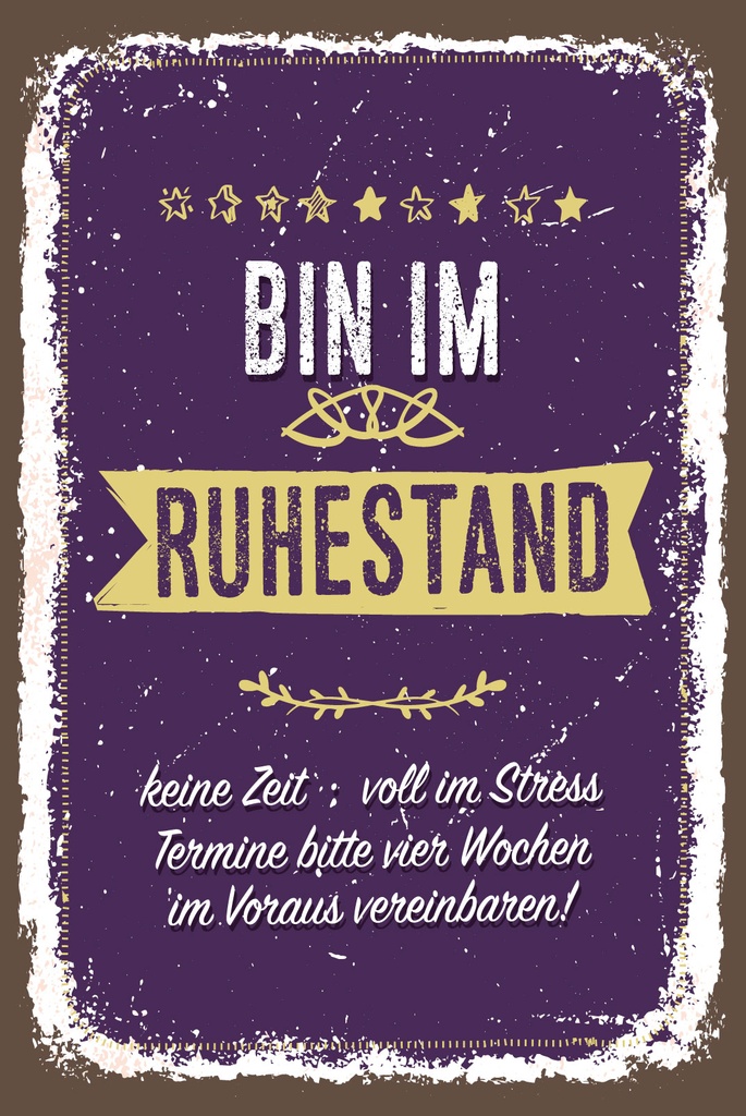 [LA-1809384-H] Holzschild 30x20 cm Bin im Ruhestand keine Zeit
