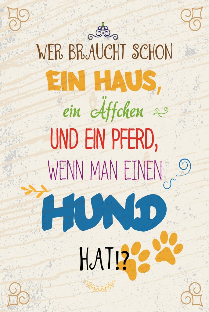 [LA-1809418-H] Holzschild 30x20 cm Hund Wer braucht schon ein Haus ein Äffchen und ein Pferd