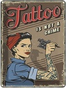 Blechschild 40x30 cm Tatoo is not a crime Pinup Pin Up